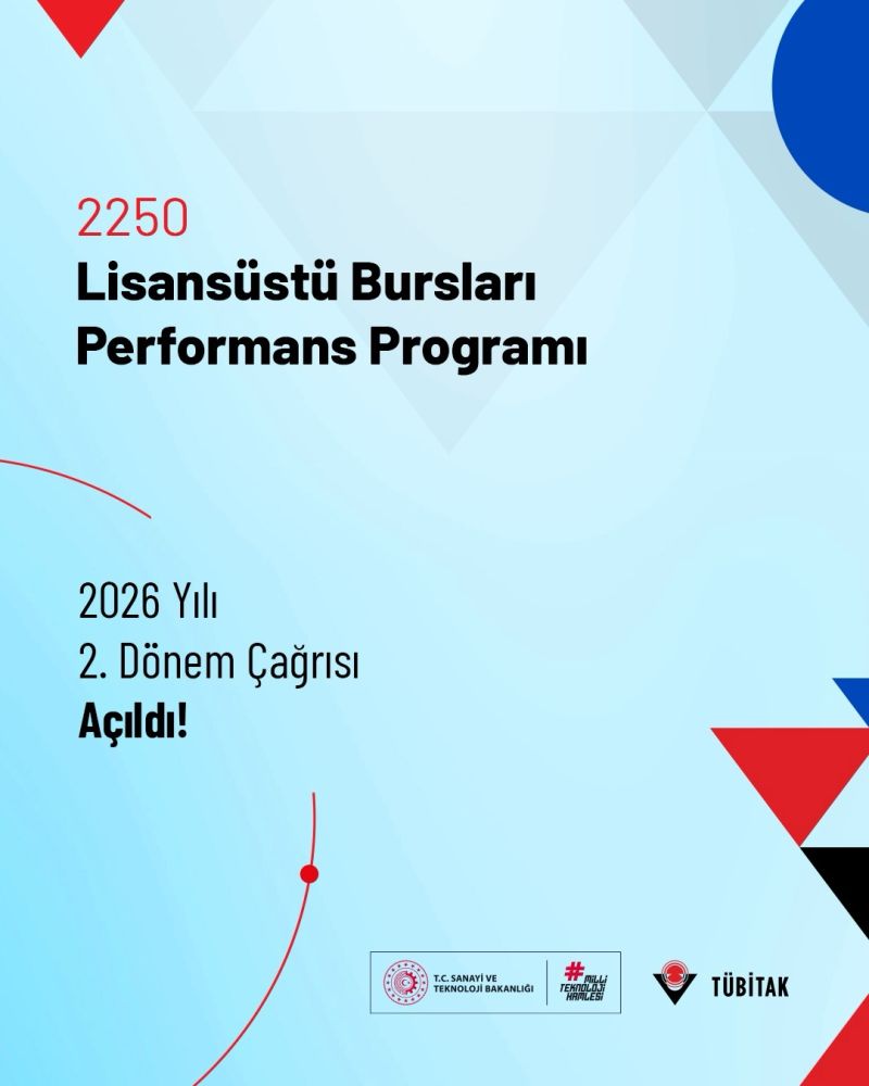 2250-Lisansüstü Bursları Performans Programı 2026 Yılı 2. Dönem Çağrısı Açıldı!